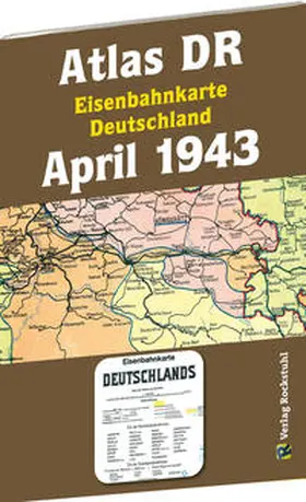 Rockstuhl |  ATLAS DR April 1943 - Eisenbahnkarte Deutschland | Buch |  Sack Fachmedien