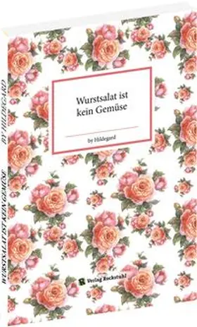 Hoppe |  Wurstsalat ist kein Gemu¨se | Buch |  Sack Fachmedien