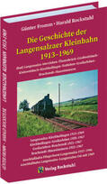 Fromm / Rockstuhl |  Aus der Geschichte der Langensalzaer Kleinbahn 1913-1969 | Buch |  Sack Fachmedien