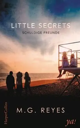 Reyes |  Little Secrets - Schuldige Freunde | Buch |  Sack Fachmedien