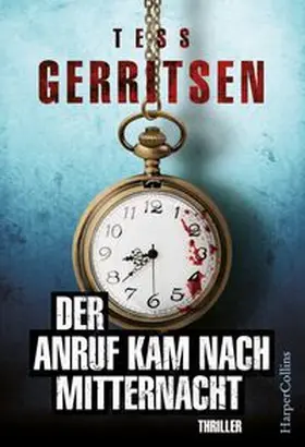 Gerritsen | Der Anruf kam nach Mitternacht | Buch | 978-3-95967-109-5 | www.sack.de