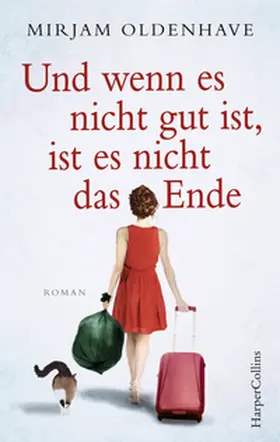 Oldenhave |  Und wenn es nicht gut ist, ist es nicht das Ende | Buch |  Sack Fachmedien