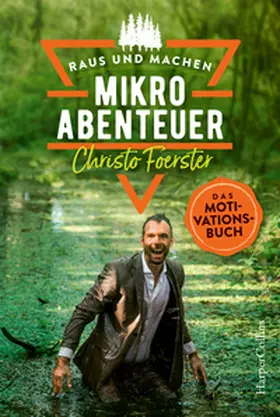 Foerster |  Mikroabenteuer - Das Motivationsbuch | Buch |  Sack Fachmedien
