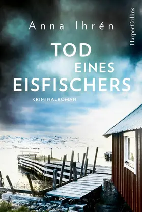 Ihrén |  Tod eines Eisfischers | eBook | Sack Fachmedien