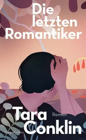 Conklin |  Die letzten Romantiker | Buch |  Sack Fachmedien