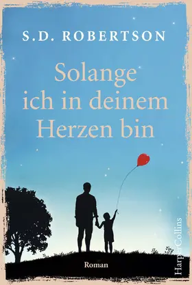 Robertson |  Solange ich in deinem Herzen bin | eBook | Sack Fachmedien