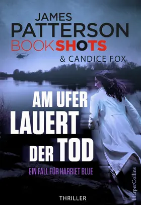 Patterson |  Am Ufer lauert der Tod | eBook | Sack Fachmedien