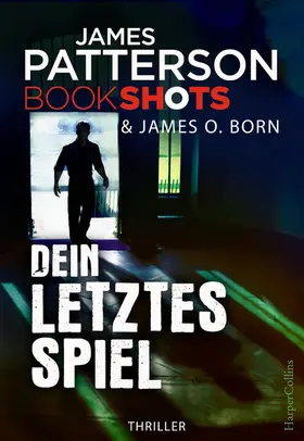 Patterson |  Dein letztes Spiel | eBook | Sack Fachmedien