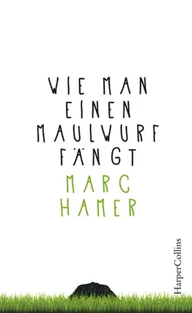 Hamer |  Wie man einen Maulwurf fängt | eBook | Sack Fachmedien