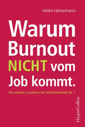 Heinemann |  Warum Burnout nicht vom Job kommt | eBook | Sack Fachmedien