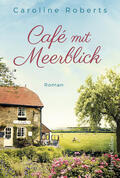 Roberts |  Café mit Meerblick | eBook | Sack Fachmedien