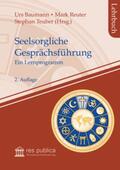 Baumann / Reuter / Teuber |  Seelsorgliche Gesprächsführung | Buch |  Sack Fachmedien