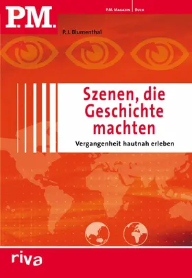 Blumenthal |  P.M. Szenen, die Geschichte machten | eBook | Sack Fachmedien