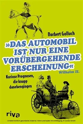 Golluch | Das Automobil ist nur eine vorübergehende Erscheinung | E-Book | www.sack.de
