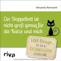 Reinwarth |  Ein Doppelbett ist nicht groß genug für die Katze und mich | eBook | Sack Fachmedien