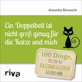 Reinwarth |  Ein Doppelbett ist nicht groß genug für die Katze und mich | eBook | Sack Fachmedien