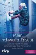 Kuhn / Wiechmann |  Mein schwuler Friseur | eBook | Sack Fachmedien