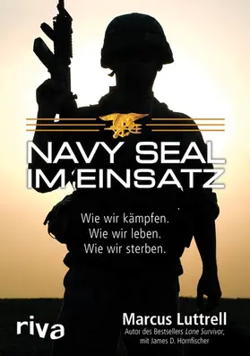 Luttrell / Hornfischer |  Navy SEAL im Einsatz | eBook | Sack Fachmedien