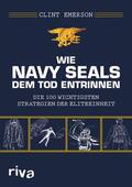Emerson |  Wie Navy SEALS dem Tod entrinnen | eBook | Sack Fachmedien