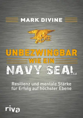 Divine | Unbezwingbar wie ein Navy SEAL | E-Book | sack.de