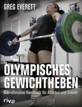 Everett |  Olympisches Gewichtheben | eBook | Sack Fachmedien