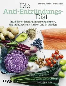 Kreutzer / Larsen |  Die Anti-Entzündungs-Diät | eBook | Sack Fachmedien