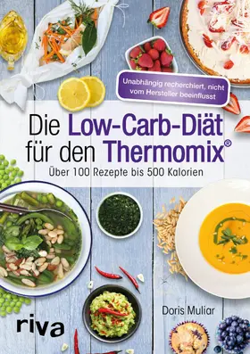 Muliar |  Die Low-Carb-Diät für den Thermomix® | eBook | Sack Fachmedien