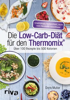 Muliar |  Die Low-Carb-Diät für den Thermomix® | eBook | Sack Fachmedien