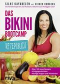 Kayadelen / Romberg |  Das Bikini-Bootcamp – Rezeptbuch | eBook | Sack Fachmedien