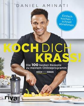 Aminati | Koch dich krass! | E-Book | sack.de