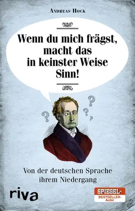 Hock |  Wenn du mich frägst, macht das in keinster Weise Sinn | eBook | Sack Fachmedien