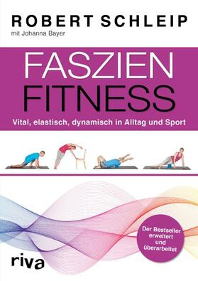 Schleip / Bayer | Faszien-Fitness – erweiterte und überarbeitete Ausgabe | E-Book | sack.de