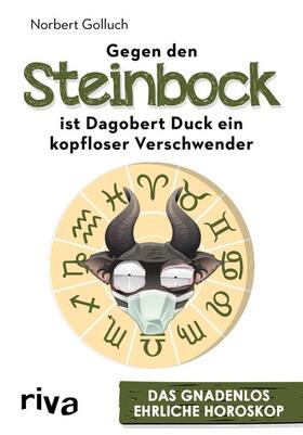 Golluch | Gegen den Steinbock ist Dagobert Duck ein kopfloser Verschwender | E-Book | sack.de