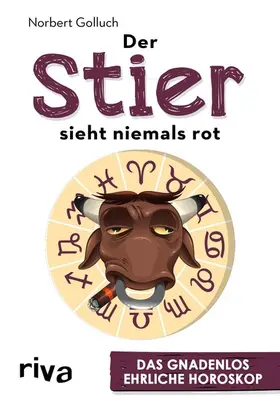 Golluch |  Der Stier sieht niemals rot | eBook | Sack Fachmedien
