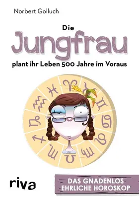 Golluch | Die Jungfrau plant ihr Leben 500 Jahre im Voraus | E-Book | www.sack.de