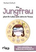 Golluch |  Die Jungfrau plant ihr Leben 500 Jahre im Voraus | eBook | Sack Fachmedien