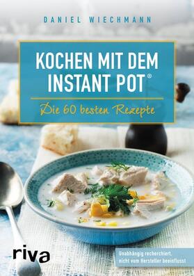 Wiechmann | Kochen mit dem Instant Pot® | E-Book | sack.de