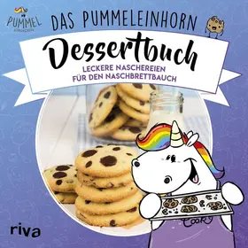 Pummeleinhorn / Friedrichs / Karpenkiel-Brill |  Das Pummeleinhorn-Dessertbuch | eBook | Sack Fachmedien