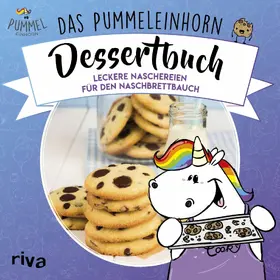 Pummeleinhorn / Friedrichs / Karpenkiel-Brill |  Das Pummeleinhorn-Dessertbuch | eBook | Sack Fachmedien