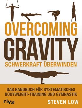 Low | Overcoming Gravity - Schwerkraft überwinden | E-Book | sack.de
