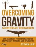 Low |  Overcoming Gravity - Schwerkraft überwinden | eBook | Sack Fachmedien