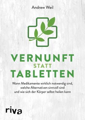 Weil | Vernunft statt Tabletten | E-Book | sack.de