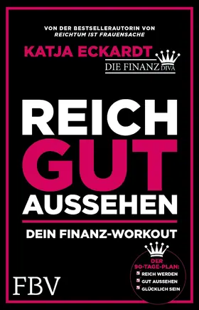 Eckardt |  Reich gut aussehen | Buch |  Sack Fachmedien