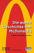 Kroc / Anderson |  Die wahre Geschichte von McDonald's | Buch |  Sack Fachmedien