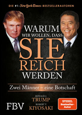 Kiyosaki / Trump | Warum wir wollen, dass Sie reich werden | Buch | 978-3-95972-074-8 | sack.de