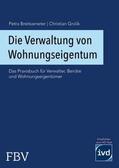 Grolik / Breitsameter |  Die Verwaltung von Wohnungseigentum | Buch |  Sack Fachmedien