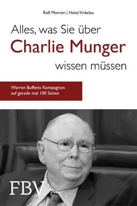 Morrien / Vinkelau |  Alles, was Sie über Charlie Munger wissen müssen | Buch |  Sack Fachmedien