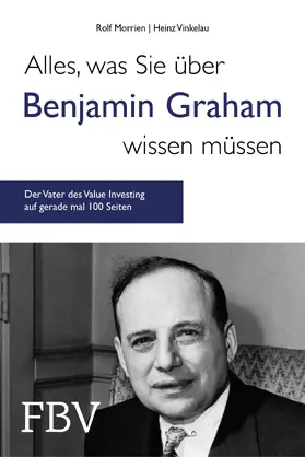 Morrien / Vinkelau |  Alles, was Sie über Benjamin Graham wissen müssen | Buch |  Sack Fachmedien