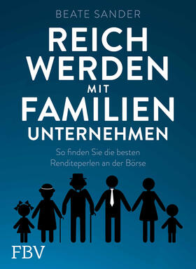 Sander | Reich werden mit Familienunternehmen | Buch | 978-3-95972-124-0 | sack.de