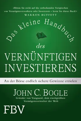 Bogle |  Das kleine Handbuch des vernünftigen Investierens | Buch |  Sack Fachmedien